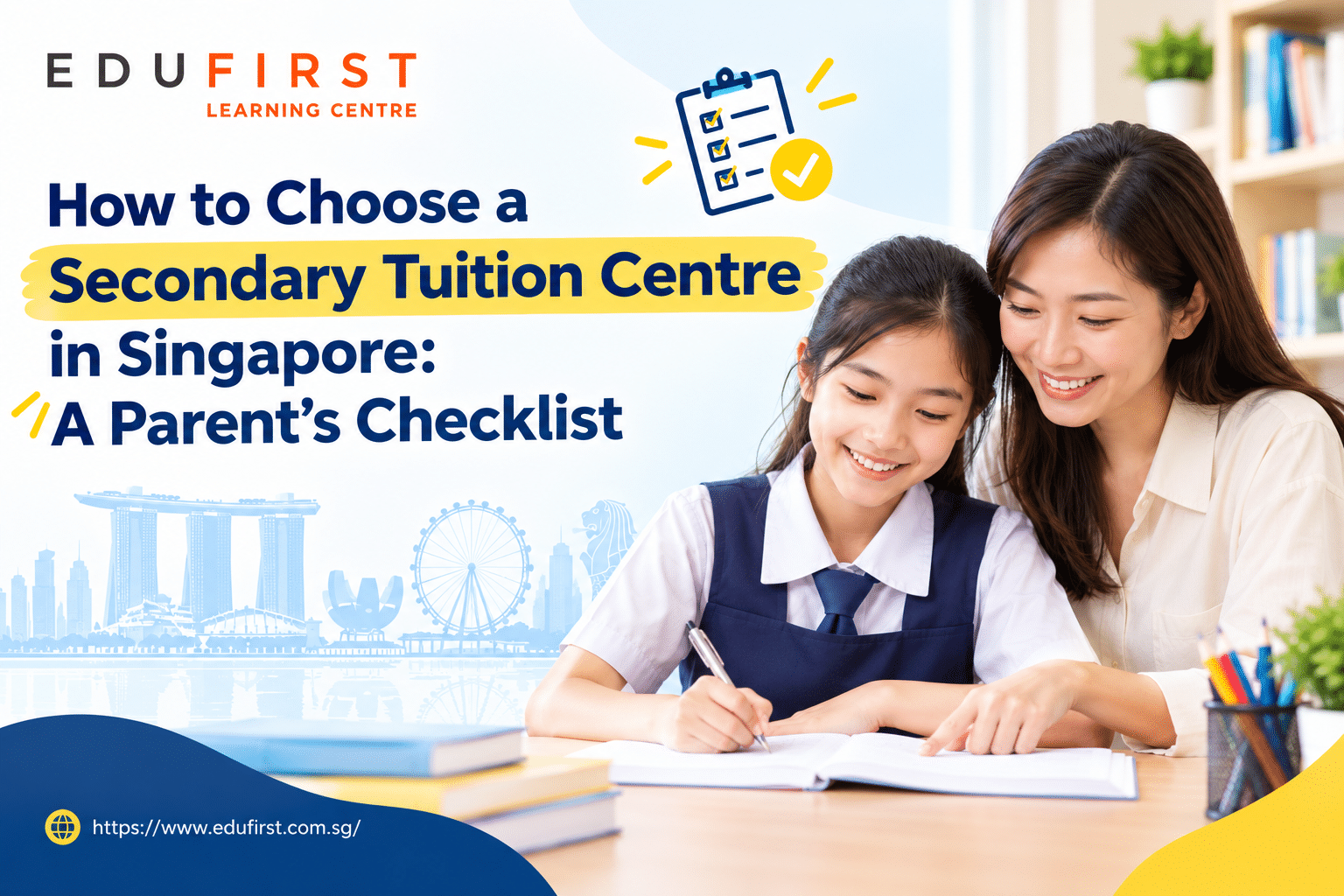 How to Choose a Secondary Tuition Centre in Singapore A Parent’s Checklist